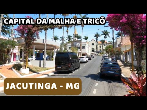 JACUTINGA - MG A CIDADE DAS MALHAS ep 115