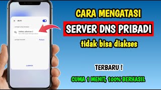 Cara Mengatasi Server DNS Pribadi Tidak Dapat diakses | DNS Pribadi Tidak Dapat 