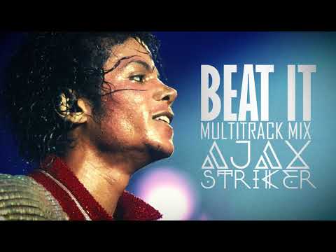 MICHAEL JACKSON - BEAT IT [AJAX´S MULTITRACK MIX]