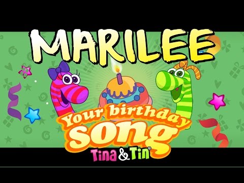 Tina&Tin Happy Birthday MARILEE🥁 👧 🧒 (Personalized Songs For Kids)🎊 🎉 🎈