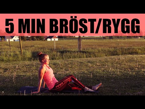5 MINUTER BRÖST/RYGG - stärk överkroppen och få bättre hållning