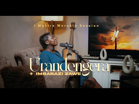 Urandengera/Imbabazi zawe nizo nirata | Bénie Bernice | i Muhira Worship Session