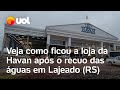 Loja da Havan no RS fica destruída após o recuo da enchente no Rio Grande do Sul; veja vídeo