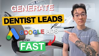How to Run Google Ads For Dentist For 2026 (in 15 Minutes)