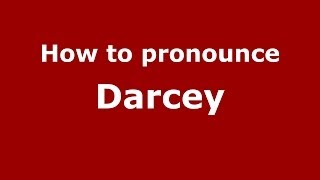 How to pronounce Darcey