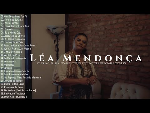 Léa Mendonça As Melhores [Os Principais Lançamentos, Participações Especiais e Cover's]