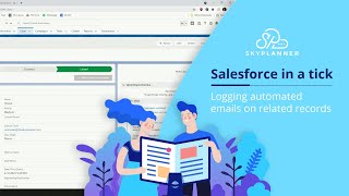 How to Logging Automated Emails on Related Records