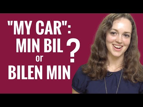 Ask a Norwegian Teacher - What’s the difference between min bil and bilen min?
