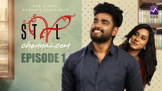 Stylchennai.com (Tamil Web Series) - Epi 1 with Subs | Sam Vishal | Akshaya | Sasi | Santhosh Balaji