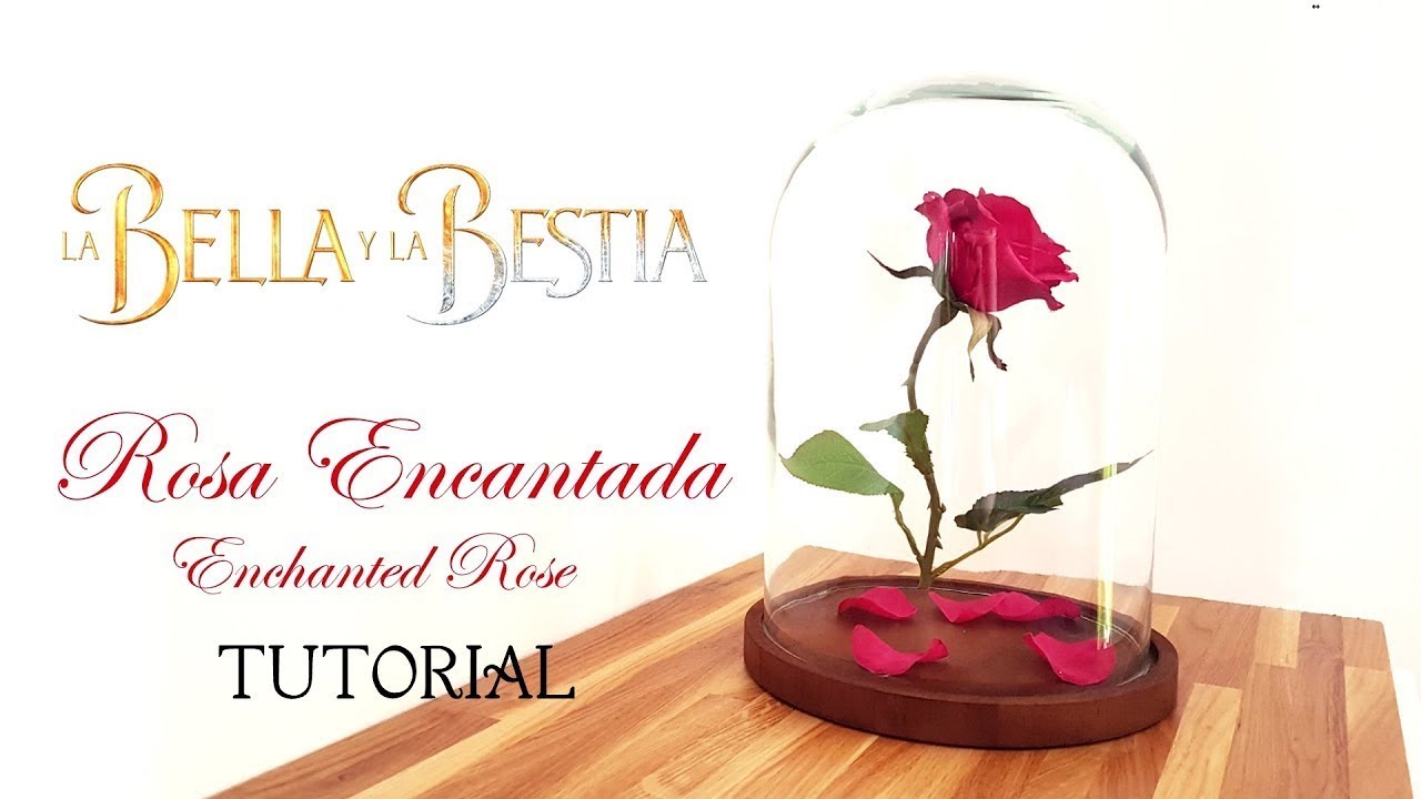 ROSA ENCANTADA 🌹 La Bella y la Bestia DIY .~♥~. Enchanted Rose: Beauty and The Beast Tutorial