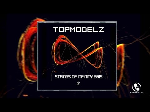 Topmodelz - Strings Of Infinity (DJ Fait Remix)
