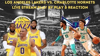 Los Angeles Lakers Vs. Charlotte Hornets Live Play By Play & Reaction