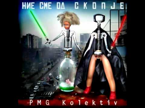 PMG Kolektiv - Nie sme od Skopje (Dusko Janevski e od Centar Mix)