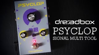 Video thumbnail for Dreadbox Psyclop Signal Multi Tool Effects Loop Boost Mixer CV by Pedal of the Day