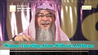 Women Traveling Alone Without A Mahram | Sheikh Assim Al Hakeem