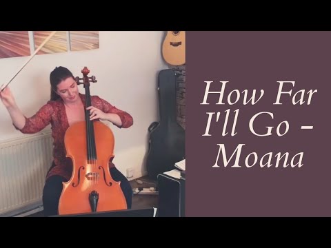 How Far I'll Go - Moana (Cello Cover)