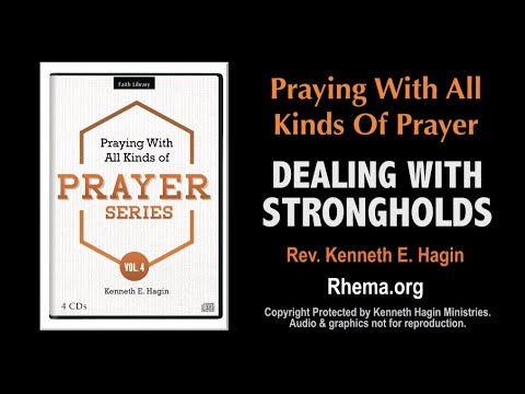 "Dealing With Strongholds" | Rev. Kenneth E. Hagin | *(Copyright Protected)
