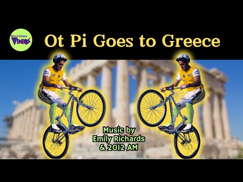 Ot Pi Goes to Greece with music by Emily Richards & 2012AM