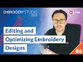 Editing and Optimizing Embroidery Designs in Wilcom EmbroideryStudio 2025 - Getting Started Journey