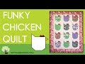 The Funky Chicken Quilt! | FREE PATTERN