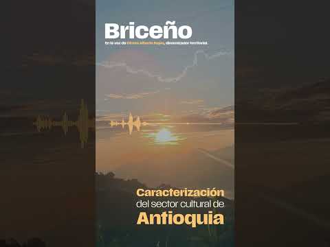 Briceño | Caracterización sector cultural Antioquia