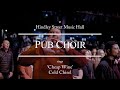 Pub Choir sings 'Cheap Wine' (Cold Chisel)