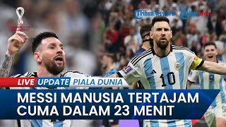 Messi Cuma Butuh 23 Menit untuk Jadi Manusia Tertajam sejak 1966, Rekor La Pulga Menggila di Qatar