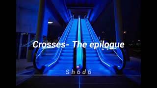 Crosses- The epilogue | subtítulos en español