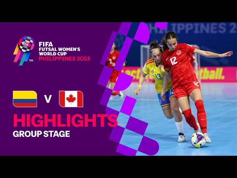 Colombia vs Canada | Highlights | FIFA Futsal Women's World Cup 2025™