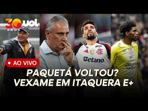 FLAMENGO: NOVO PAQUETÁ? GERSON INDIGNADO, VEXAME DO CORINTHIANS, SÃO PAULO AGRESSIVO E+