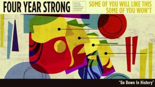 Four Year Strong &quot;Go Down In History&quot; (Acoustic)