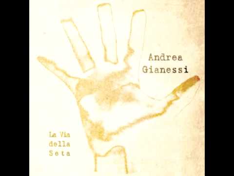Andrea Gianessi - Prima delle Sabbie - La Via della Seta CD