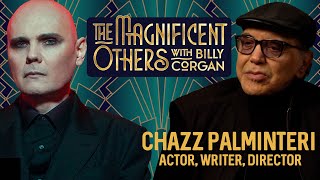Chazz Palminteri | The Magnificent Others with Billy Corgan