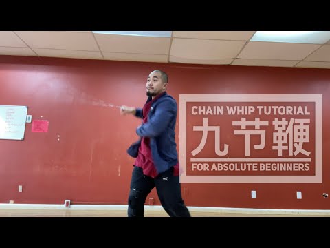 Chain Whip Tutorial for Absolute Beginners 九节鞭