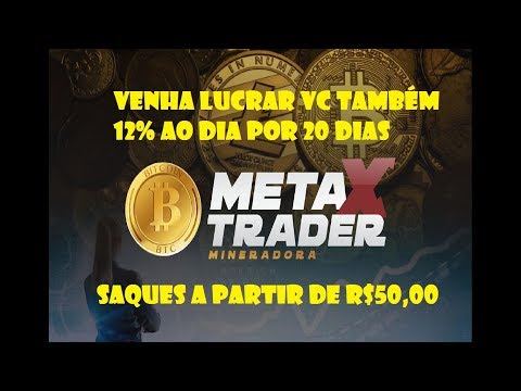 "URGENTE" Meta X Trader Apn 12% AO DIA ÚTIL POR 20 DIAS+INVESTI R$300 REAIS