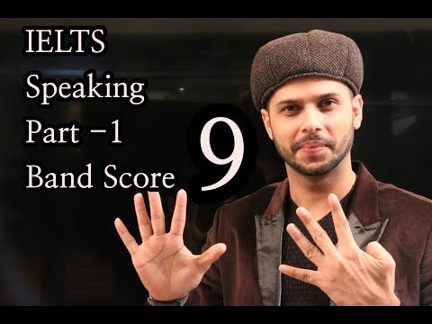 IELTS band Score -9 Speaking part -1(Interview)