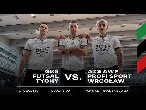 4. Kolejka 1. Ligi Futsalu: GKS Futsal Tychy - AZS AWF Profi Sport Wrocław [LIVE]