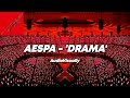 AESPA (에스파) - DRAMA | Empety Arena | Concert Audio🎧 | Lyrics in desc🎙️ #aespa #drama #sm