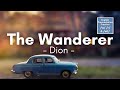 The Wanderer by Dion (Lyrics)