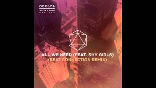 All We Need (feat. Shy Girls) (Beat Connection Remix)