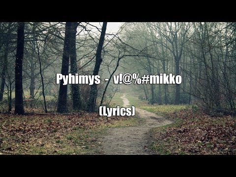 download lagu mp3 mp4 Pyhimys Lyrics, download lagu Pyhimys Lyrics gratis, unduh video klip Pyhimys Lyrics