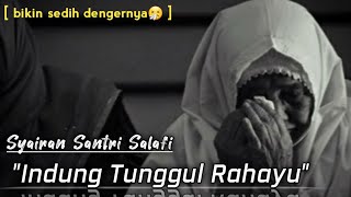Download lagu Syairan Indung Tunggul Rahayu - Bikin Sedih😭 mp3