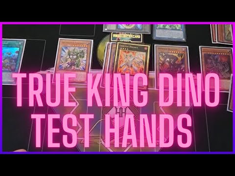 True King Dino Test Hands | Post February 2023 Banlist
