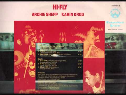 Sing Me Softly Of The Blues Archie Shepp - Karin Krog 'Hi-Fly' 1.wmv