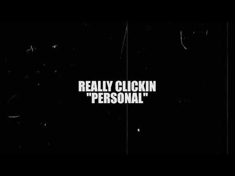 Reallyclickin - Personal (Official Video) | DIR 4QKP