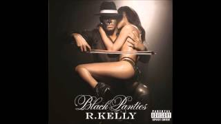R. Kelly- Show Ya P*ssy (feat. Migos & Juicy J)