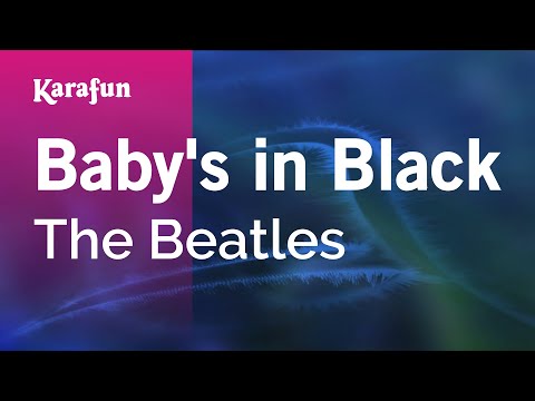 Baby's in Black - The Beatles | Karaoke Version | KaraFun