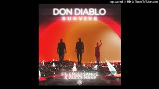 Don Diablo - Survive ft. Emeli Sandé, Gucci Mane (RMF FM CLEAN EDIT)