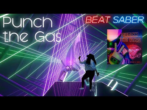 Punch, punch, punch the gas - S3RL in BEAT SABER with lightshow (Expert+)