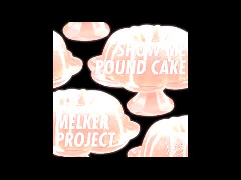 The Melker Project - Show Me Pound Cake Ft. Jay-Z, Ellie Goulding, Chris Brown & Kid Ink